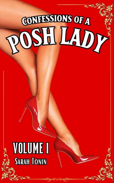 Confessions of a Posh Lady