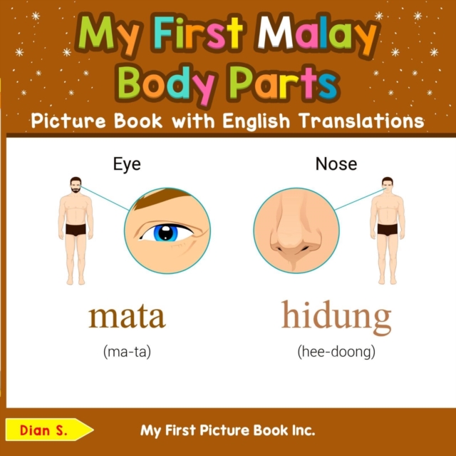 My First Malay Body Parts Picture Book with English Translations