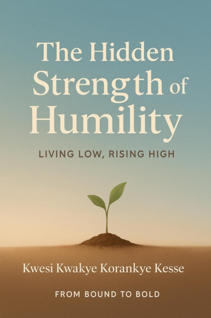 Hidden Strength of Humility