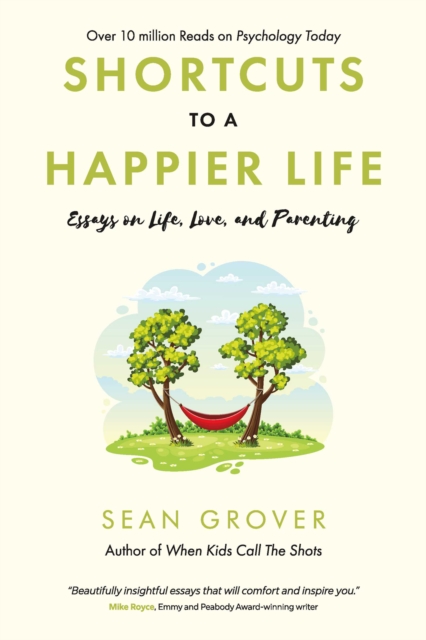 Shortcuts to a Happier Life