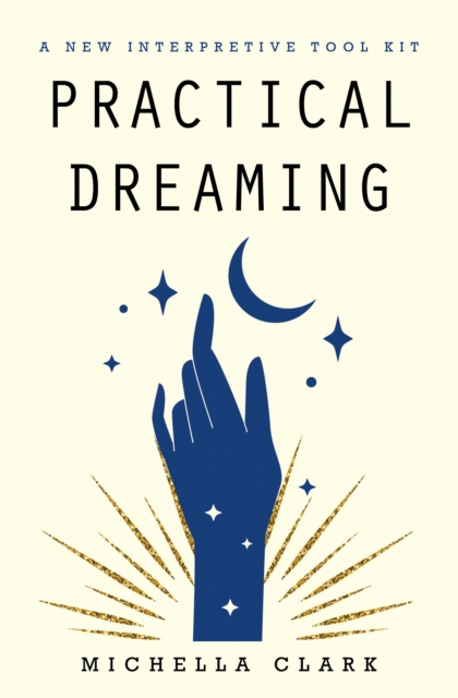 Practical Dreaming: