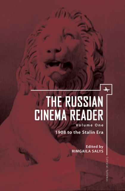 Russian Cinema Reader (Volume I)