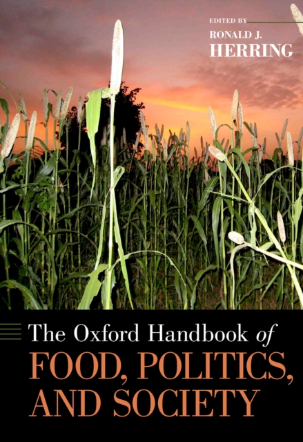 Oxford Handbook of Food, Politics, and Society