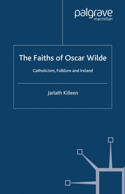 Faiths of Oscar Wilde