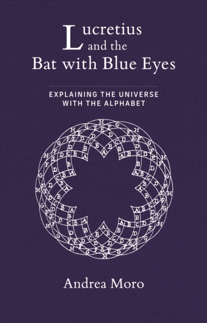 Lucretius and the Bat with Blue Eyes