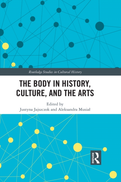 Body in History, Culture, and the Arts