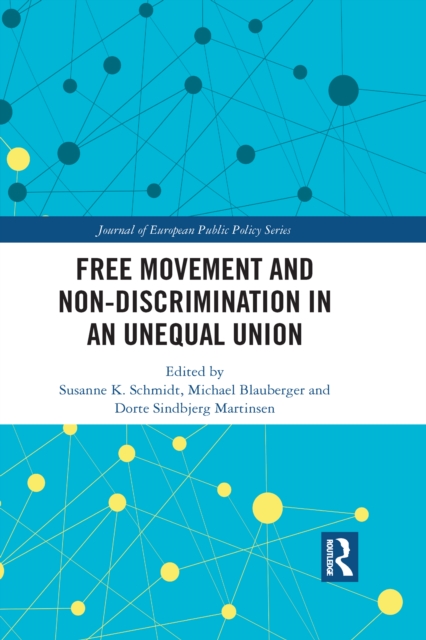 Free Movement and Non-discrimination in an Unequal Union