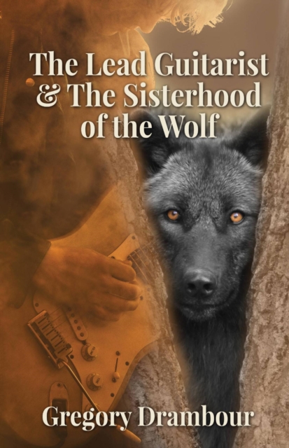 Lead Guitarist & The Sisterhood of the Wolf