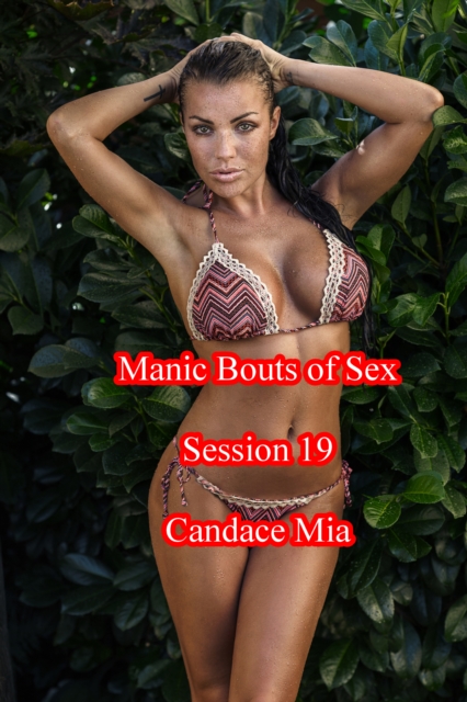 Manic Bouts of Sex 19