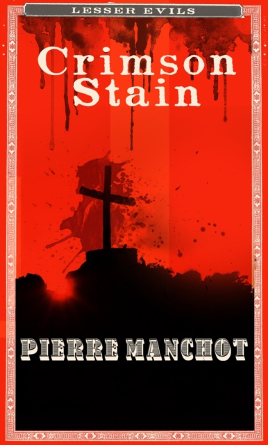 Crimson Stain (Lesser Evils Book One)