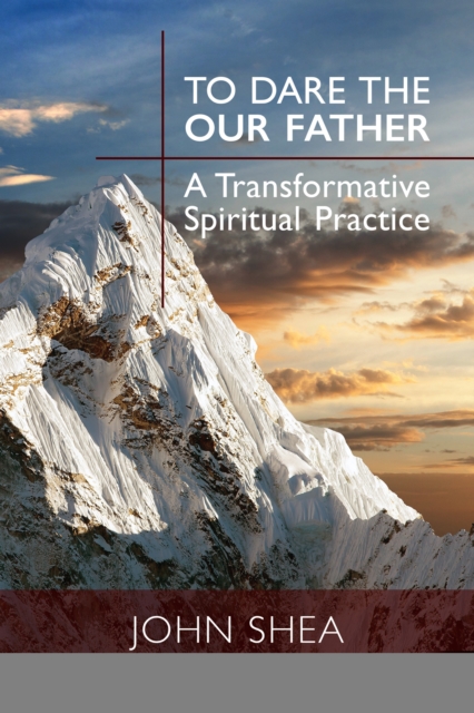To Dare the Our Father