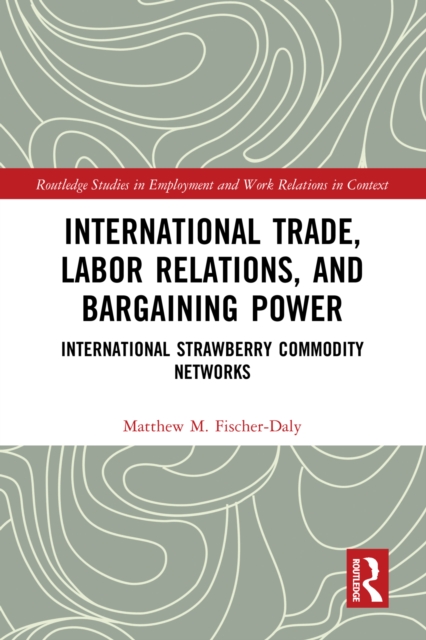 International Trade, Labor Relations, and Bargaining Power