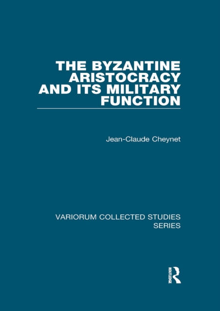 Byzantine Aristocracy and its Military Function