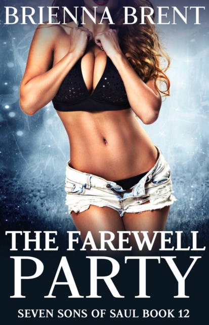 Farewell Party: Seven Sons of Saul Book 12