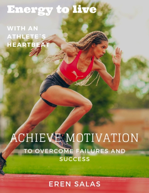 Energy to Live with an Athlete's Heartbeat