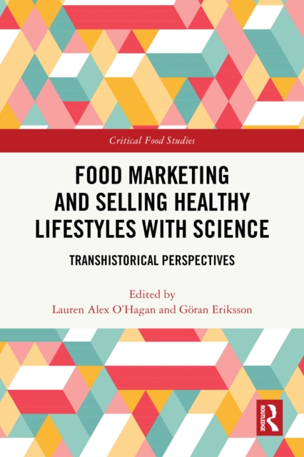 Food Marketing and Selling Healthy Lifestyles with Science