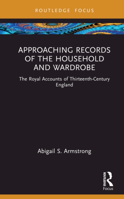 Approaching Records of the Household and Wardrobe