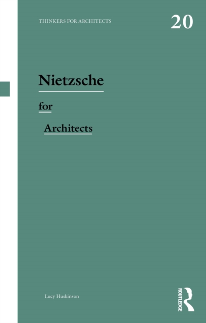 Nietzsche for Architects