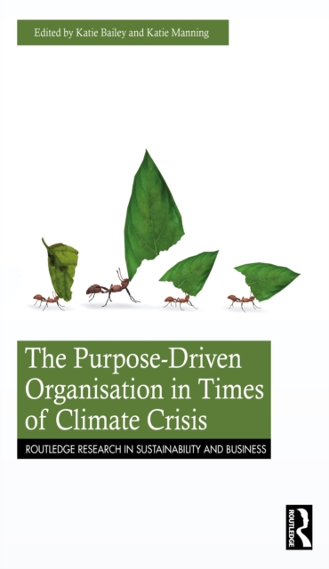Purpose-Driven Organisation in Times of Climate Crisis