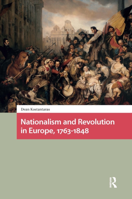Nationalism and Revolution in Europe, 1763-1848