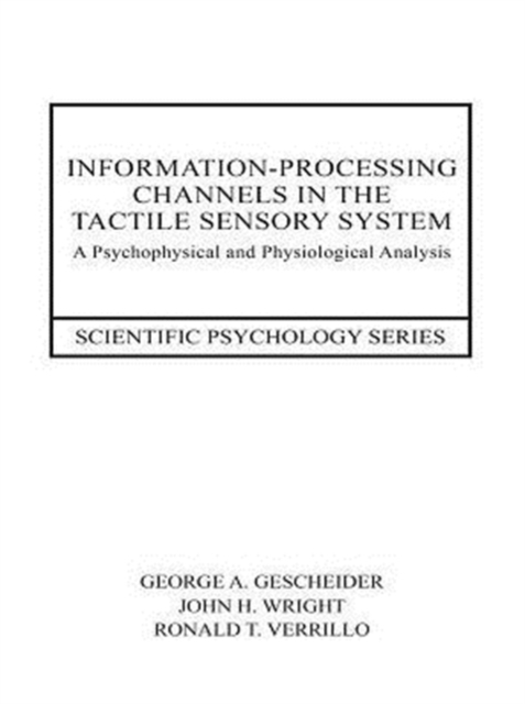Information-Processing Channels in the Tactile Sensory System
