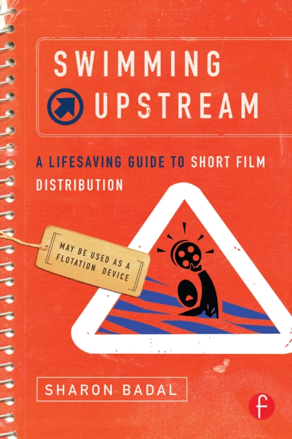 Swimming Upstream: A Lifesaving Guide to Short Film Distribution