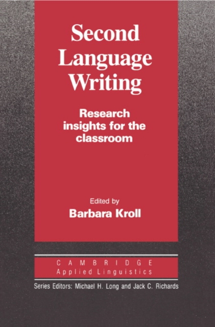 Second Language Writing (Cambridge Applied Linguistics)
