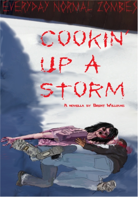 Everyday Normal Zombies: Cookin' Up a Storm