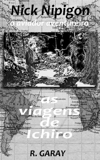 Nick Nipigon - As viagens de Ichiro