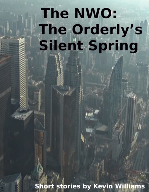 NWO: The Orderly's Silent Spring