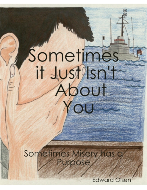 Sometimes It Just Isn't  About You