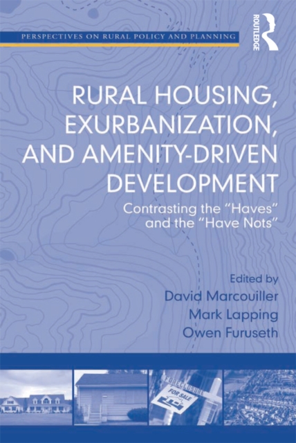 Rural Housing, Exurbanization, and Amenity-Driven Development
