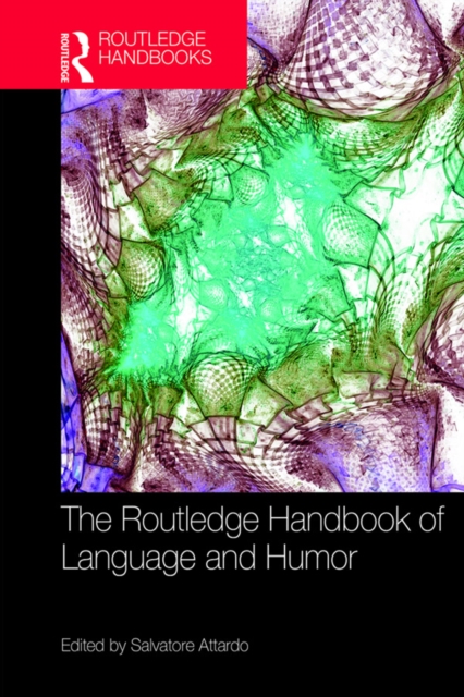 Routledge Handbook of Language and Humor