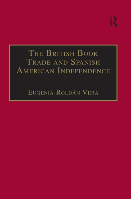 British Book Trade and Spanish American Independence