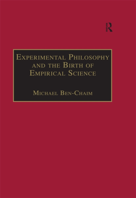 Experimental Philosophy and the Birth of Empirical Science