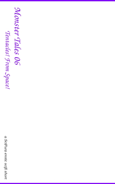 Monster Tales 06: Tentacles! From Space!