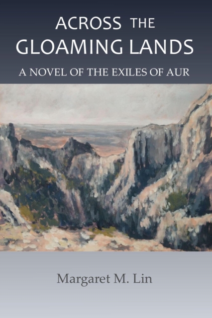 Across the Gloaming Lands