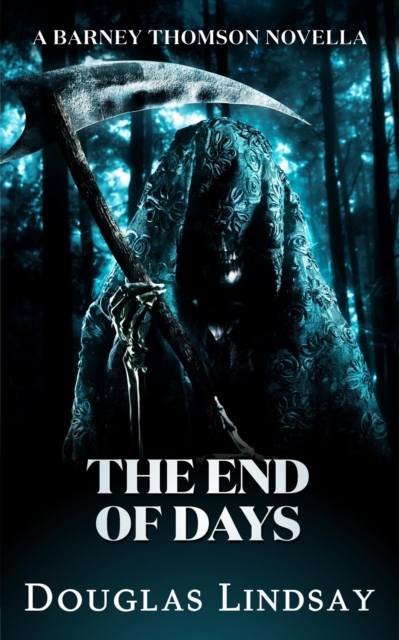 End of Days (A Barney Thomson Novella)