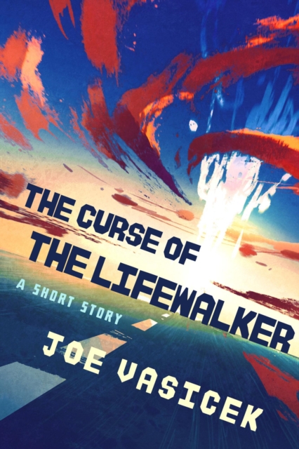 Curse of the Lifewalker