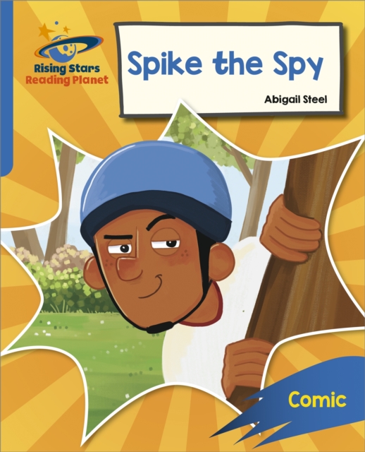 Reading Planet: Rocket Phonics Target Practice Spike the Spy Blue