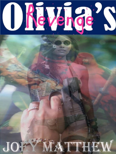 Olivia's Revenge