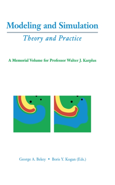 Modeling and Simulation: Theory and Practice