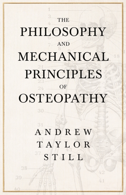 Philosophy and Mechanical Principles of Osteopathy