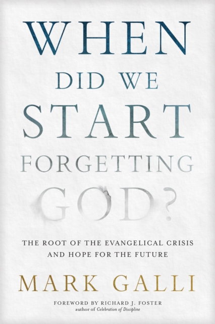When Did We Start Forgetting God?