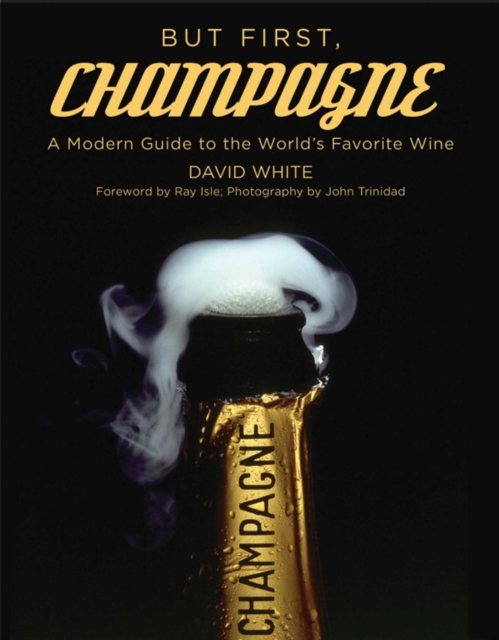 But First, Champagne