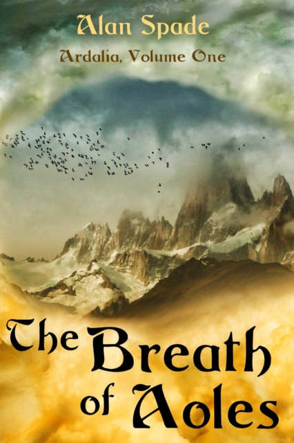 Ardalia: The Breath of Aoles (Book One)