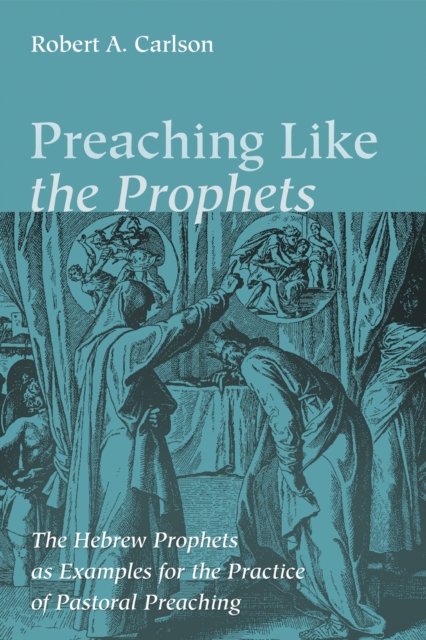 Preaching Like the Prophets