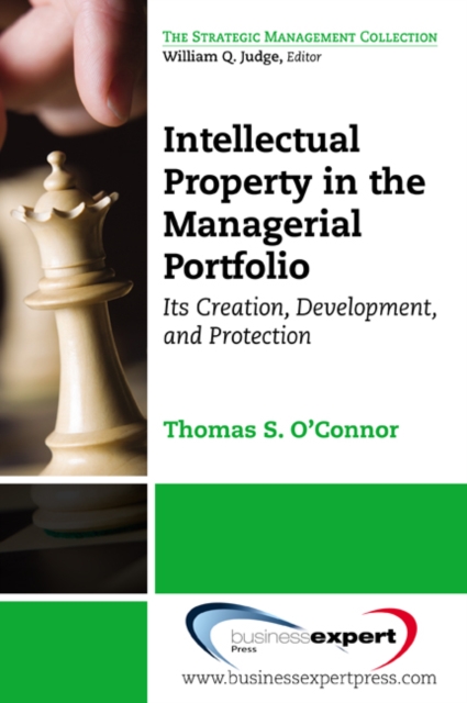 Intellectual Property in the Managerial Portfolio