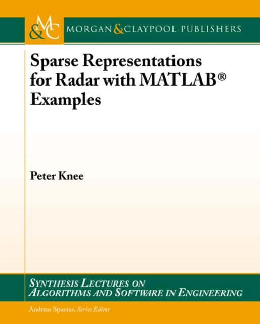 Sparse Representations for Radar with MATLAB(R) Examples