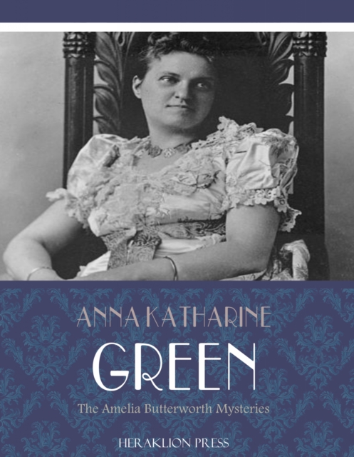 Amelia Butterworth Mysteries